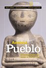 National Geographic Investigates Ancient Pueblo Archaeology Unlocks the Secrets of America's Past