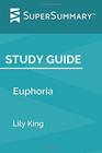 Study Guide Euphoria by Lily King