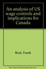 An analysis of US wage controls and implications for Canada