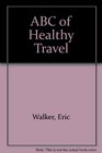 ABC of Healthy Travel