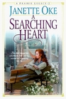 A Searching Heart (Prairie Legacy/Janet Oke, 2)