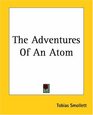 The Adventures Of An Atom