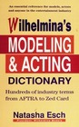 Wilhelmina's Modeling  Acting Dictionary