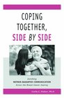 Coping Together Side by Side Enriching Motherdaughter Communication Across the Breast Cancer Journey