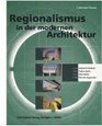 Regionalismus in der modernen Architektur