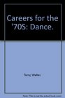 Careers for the '70S Dance