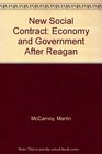 A New Social Contract The Economy and Government After Reagan