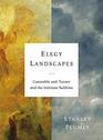 Elegy Landscapes Constable and Turner and the Intimate Sublime