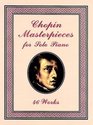 Chopin Masterpieces for Solo Piano  46 Works