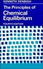 The Principles of Chemical Equilibrium  With Applications in Chemistry and Chemical Engineering