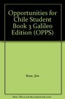 Opportunities for Chile Student Book 3 Galileo Edition