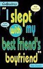I Slept With My BestFriend's Boyfriend
