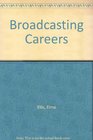 Broadcasting Careers