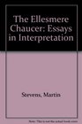 The Ellesmere Chaucer Essays and Interpretations