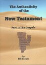 The Authenticity of the New Testament Part 1