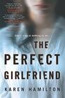 The Perfect Girlfriend A Novel