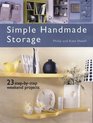 Simple Handmade Storage 23 StepByStep Weekend Projects