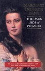 The Dark Side of Pleasure