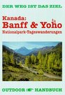 Kanada Banff und Yoho OutdoorHandbuch
