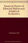Essays in Honor of Edmond Malinvaud Empirical Economics