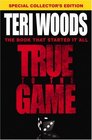 True to the Game (True to the Game, Bk 1)