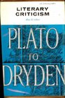 Literary Criticism Plato to Dryden