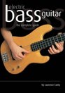 Electric Bass Guitar The Complete Guide