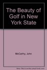 The Beauty of Golf in New York State