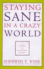 Staying sane in a crazy world