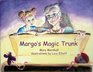Margo's Magic Trunk