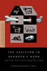 The Skeleton in Grandpa's Barn And Other Stories of Growing Up in Utah