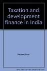 Taxation and development finance in India