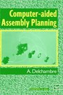 ComputerAided Assembly Planning