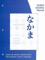 Student Activities Manual  for Hatasa/Hatasa/Makino's Nakama 2 Japanese Communication Culture Context