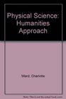 Physical Science Humanities Approach