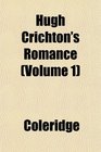 Hugh Crichton's Romance