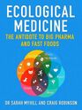 Ecological Medicine The Antidote to Big Pharma