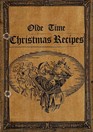 Olde Time Christmas Recipes