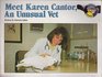 Meet Karen Cantor: An unusual vet (Spotlight books)