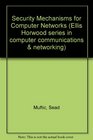 Security Mechanisms for Computer Networks