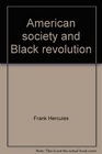 American society and Black revolution