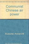 COMMUNIST CHINESE AIR POWER