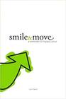 Smile  Move A Reminder to Happily Serve