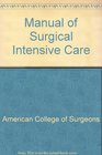 Manual of surgical intensive care