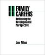 Family Careers Rethinking the Developmental Perspective