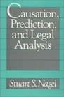 Causation Prediction and Legal Analysis