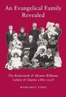 An Evangelical Family Revealed The Bickersteth  MonierWilliams Letters  Diaries 18801918