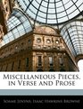 Miscellaneous Pieces in Verse and Prose