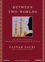 Between Two Worlds Escape from Tyranny Growing Up in the Shadow of Saddam