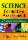 Science Formative Assessment 75 Practical Strategies for Linking Assessment Instruction and Learning